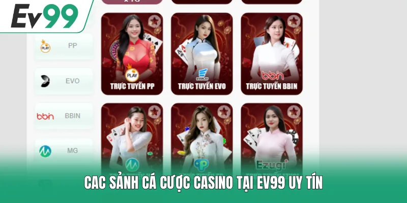 Các sảnh cá cược casino tại EV99 uy tín