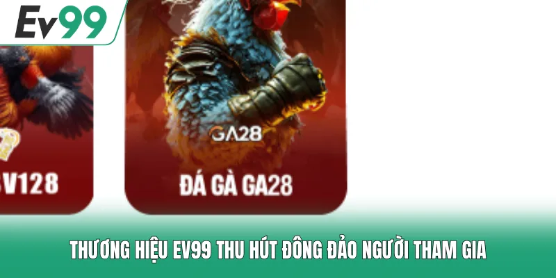 Thương hiệu EV99 thu hút đông đảo người tham gia